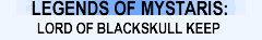 Legends of Mystaris: The Lord of Blackskull Keep
